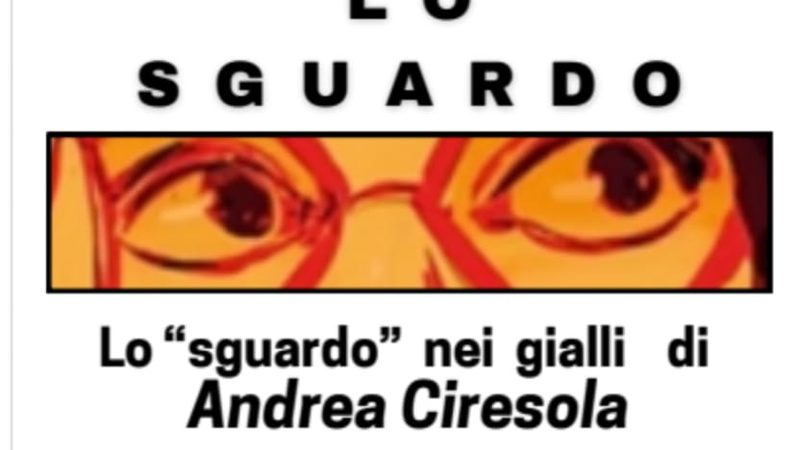 LO SGUARDO NEI ROMANZI DI ANDREA CIRESOLA – Comune di Bevilacqua – 9 aprile 2026