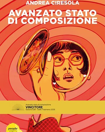Andrea Ciresola, Avanzato stato di composizione VINCITORE DEL PREMIO GIALLO TRASIMENO 2026